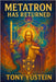 Metatron Has Returned by Yustein, Tony