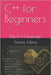 C++ for Beginners: My First Language by Menis, Yiannis