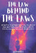The Law Behind The Laws: Break Free from Hidden Blocks, Tap Into Unseen Laws, and Finally Align Your Reality with the Life You Secretly Know You're Me by Jay Daniels