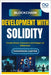 Blockchain Development with Solidity: Create Smart Contracts and DApps on Ethereum by Carter, Thompson