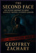 The Second Face: The Secret History of Body Doubles, Decoys, and Ghost Leaders by Geoffrey Zachary