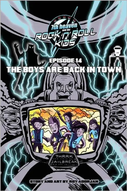 7th heaven and the Rock'n'Roll Kids - The Boys Are Back In Town: Episode 14 by Adorjan, Roy
