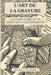 L'Art de la Gravure: Un Guide Complet du Débutant à l'Expérimenté by Puharré, Michel