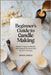 Beginner's Guide to Candle Making: Master Fragrance Blends, Wick Sizing & Smooth Pours in 30 Days by Sable, Raina