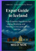 Expat Guide to Iceland: Your Essential Handbook for Living, Working, and Thriving in the Land of Fire and Ice by Milo Nox