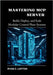 Mastering MCP Server: Build, Deploy, and Scale Modular Control Plane Systems by Lofton, Ryan