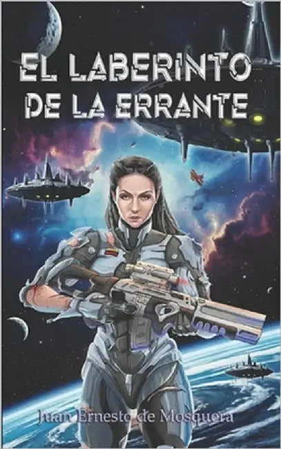 EL Laberinto de la Errante by de Mosquera, Juan Ernesto