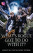 What's Rogue Got To Do With It by Colbie Dunbar, Lorelei M. Hart