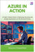 Azure in Action: A Project-Based Guide to Deploying, Securing, and Scaling Applications on the Microsoft Cloud by Chesterfield, Greyson