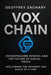 Voxchain: Reclaiming the Internet One Block at a Time by Geoffrey Zachary