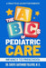 The ABC's of Pediatric Care: Infancy to Preschool, A Practical Guide for Parents by Cheryl Gatewood Tolliver