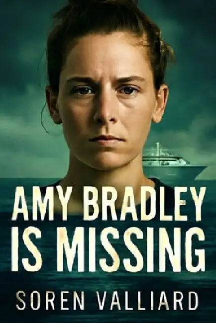 Amy Bradley Is Missing: The Chilling Truth Behind the Cruise Ship Disappearance That Shocked the World in a Cinematic Exploration by Soren Valliard