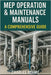 MEP Operation & Maintenance Manuals: A Comprehensive Guide by Nehme, Charles