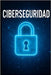 Ciberseguridad by Angulo, Eyber