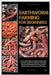 Earthworm Farming for Beginners: The Complete Starter's Guide to Earthworms, Composting and Vermiculture: Purchasing, Selecting, Setting Up Worm Farm by Sanchez, Krystyna