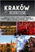 Kraków On a Budget: Your Ultimate Guide to Affordable Adventures, Historic Wonders, and Local Life in the Heart of Poland. by Pathfinder, Penny