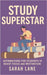 Study Superstar: Affirmations for Students to Boost Focus and Motivation by Lane, Sarah