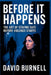 Before It Happens: The Art of Staying Safe Before Violence Starts by David Burnell