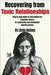 Recovering from Toxic Relationships: Step by step guide to overcoming the traumatic effects of a physically and emotionally abusive partner by Keeton, Linda