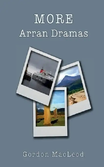 More Arran Dramas