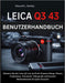 Leica Q3 43 Benutzerhandbuch: Das komplette Handbuch für Anfänger & Profis -Meistern Sie die Leica Q3 wie ein Profi: Kamera-Setup, Menüs, Funktionen, by Maxwell L. Hartley