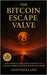 The Bitcoin Escape Valve: How America's Debt Crisis Created a $3.7 Trillion Opportunity Only Bitcoin Could Absorb by Publishing, Grindstone