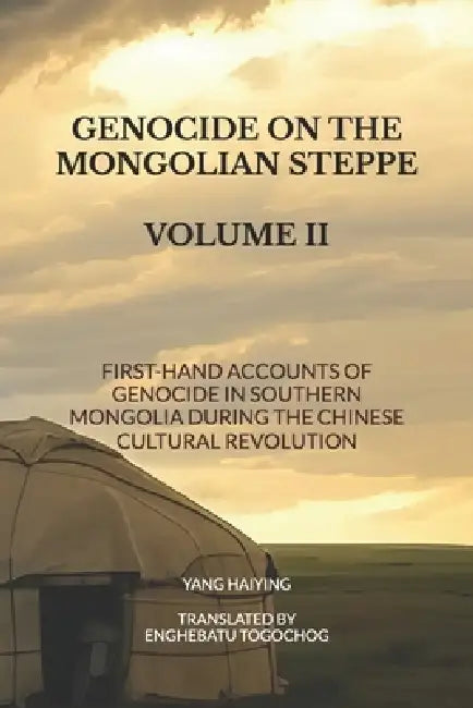 Genocide On The Mongolian Steppe