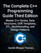 Complete C++ Programming Guide Third Edition: Master C++ Syntax, Data Structures, OOP, Templates, STL, Multithreading, and Design Patterns by Gareth Thomas