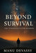 Beyond Survival: The Human Quest for Meaning by Manu Devassy