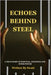 Echoes Behind Steel: A True Story of Survival, Injustice and Inner Power by Patil, Swati