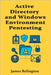 Active Directory and Windows Environment Pentesting by Relington, James