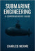 Submarine Engineering: A Comprehensive Guide by Charles Nehme