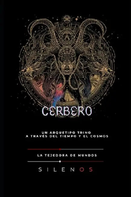Cerbero: La Lealtad Forjada en Sombras by Manuel Rodsua, Cristina Lobo, La Tejedora de Mundos (Silenos)
