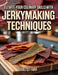 Elevate Your Culinary Skills with Jerky-Making Techniques - Joel QT Farr by Joel Qt Farr