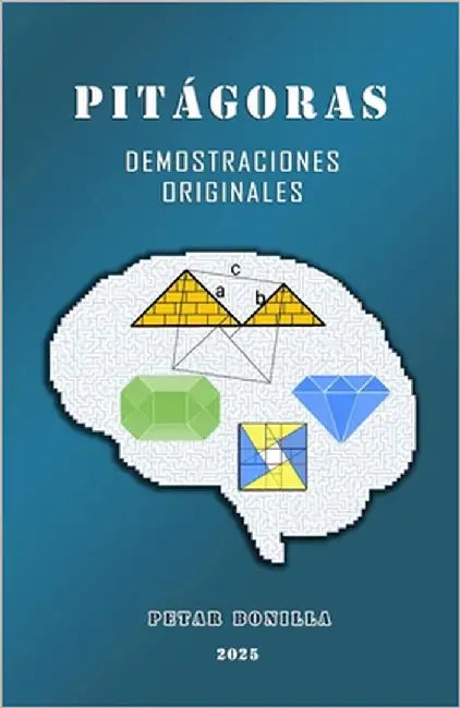 Pitágoras: Demostraciones Originales by Bonilla, Petar