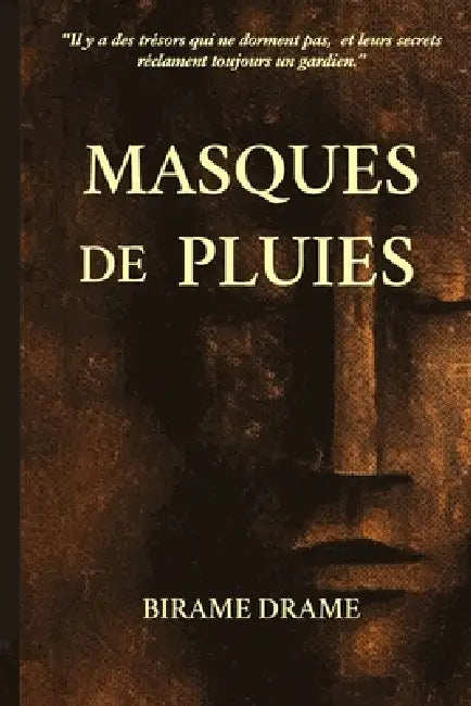 Masques de Pluies by Birame Drame
