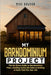 My Barndominium Project: The No-Stress Guide to Barndominium Plans, Avoiding Costly Mis-takes & Building a Home That Fits Your Life by Mike Dawson