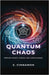 Quantum Chaos: Merging Magick, Science, and Consciousness by Cinnamon, S.