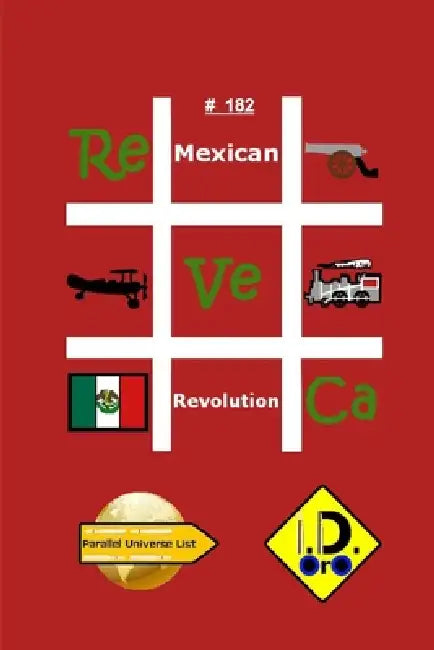 #MexicanRevolution 182 (Nederlandse Editie) by I. D. Oro