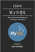 LEARN MySQL: Master Relational Databases with Performance and Security by Smart Tech Content, Studiod21