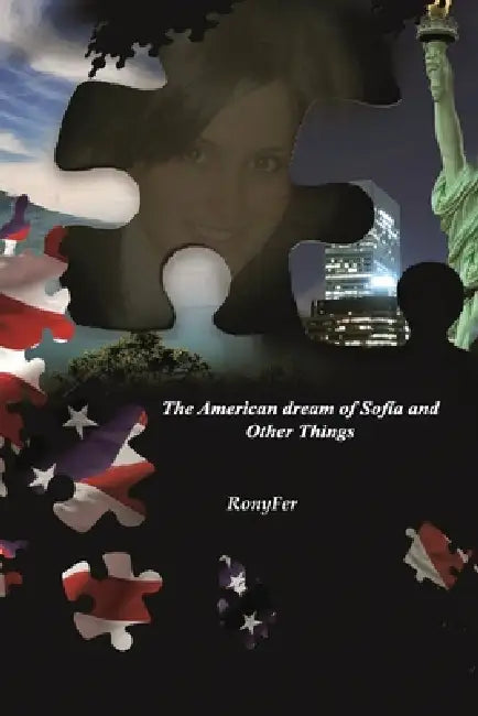 The American dream of Sofía and Other Things by Ronyfer