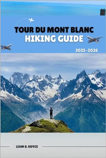 Tour du Mont Blanc by D. Royce, Liam