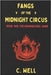 Fangs of the Midnight Circus: Book Two: The Ringmasters' Game by Well, C.