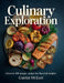 Culinary Exploration: Discover 400 Unique Recipes for Flavorful Delights - Carter YH East by Carter Yh East