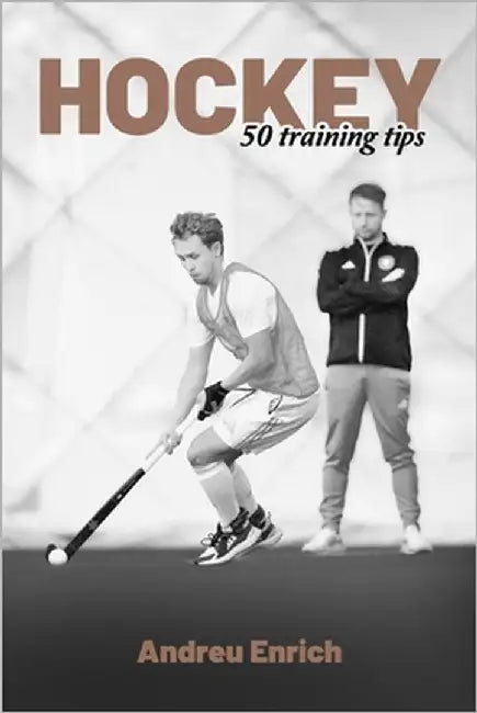 Hockey: 50 Training Tips by Enrich, Andreu