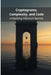 Cryptograms, Complexity, and Code: Unlocking History's Secrets by Pasquale de Marco