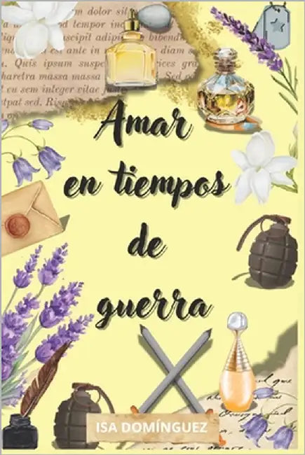 Amar En Tiempos de Guerra by Domínguez, Isa