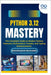 Python 3.12 Mastery: The Complete Guide to Modern Python Features, Performance Tweaks, and Typing Enhancements by Richard, Boozmzan