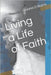 Living a Life of Faith by Burns, Quiana D.