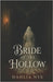 Bride of the Hollow by Nyx, Dahlia